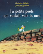 LA PETITE POULE QUI VOULAIT VOIR LA MER - 1