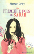 1. OSERAS-TU : LA PREMI�RE FOIS DE SARAH