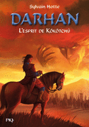 6. DARHAN : L'ESPRIT DE K�K�TCH�