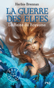 3. LA GUERRE DES ELFES : LA REINE DU ROYAUME