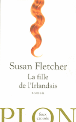 Susan�
FLETCHER�-�La fille de l'Irlandais