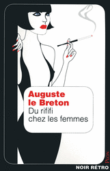 Auguste�
Lebreton�-�Du rififi chez les femmes