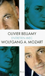 Olivier�
BELLAMY�-�Entretien avec Wolfang A. Mozart
