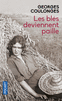 LES BL�S DEVIENNENT PAILLE