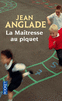 LA MA�TRESSE AU PIQUET