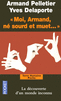 � MOI, ARMAND, N� SOURD ET MUET... � Au nom de la science, la langue des signes sacrifi�e