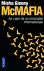 MCMAFIA Au coeur de la criminalit� internationale