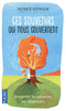 CES SOUVENIRS QUI NOUS GOUVERNENT Les interpr�ter, les comprendre