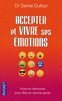 ACCEPTER ET VIVRE SES �MOTIONS Les tremblements int�rieurs