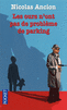 LES OURS N'ONT PAS DE PROBL�ME DE PARKING