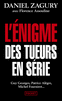 L'�NIGME DES TUEURS EN S�RIE