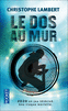 LE DOS AU MUR