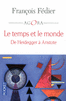 LE TEMPS ET LE MONDE De Heidegger � Aristote