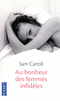 AU BONHEUR DES FEMMES INFID�LES