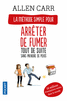 ARR�TER DE FUMER TOUT DE SUITE !