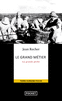 LE GRAND M�TIER Journal d'un capitaine de p�che de F�camp
