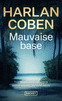 MAUVAISE BASE