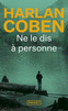 NE LE DIS � PERSONNE...