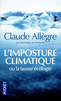 L'IMPOSTURE CLIMATIQUE ou la fausse �cologie