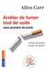 ARR�TER DE FUMER TOUT DE SUITE !