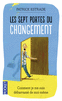 LES SEPT PORTES DU CHANGEMENT Comment je me suis d�barrass� de moi-m�me