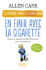 LA M�THODE SIMPLE ILLUSTR�E POUR EN FINIR AVEC LA CIGARETTE