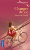 CHANGER DE VIE Les Romanesques