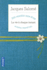 LA VIE � CHAQUE INSTANT
