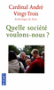 QUELLE SOCI�T� VOULONS-NOUS ?
