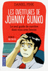 LES AVENTURES DE JOHNNY BUNKO Le seul guide de carri�re dont vous avez besoin