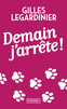 DEMAIN J'ARR�TE !