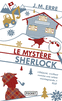 LE MYST�RE SHERLOCK
