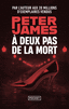 A DEUX PAS DE LA MORT