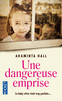 UNE DANGEREUSE EMPRISE