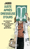 JUSTE APR�S DRESSEUSE D'OURS Les histoires brutes et non romanc�es d'une jeune m�decin g�n�raliste