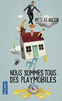 NOUS SOMMES TOUS DES PLAYMOBILES