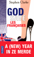 GOD SAVE LES FRAN�AISES