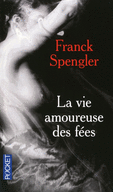 LA VIE AMOUREUSE DES F�ES