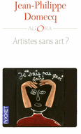 ARTISTES SANS ART ?
