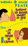 POURQUOI LES HOMMES VEULENT DU SEXE ET LES FEMMES DE L'AMOUR