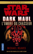 DARK MAUL, L'OMBRE DU CHASSEUR