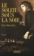 LE SOLEIL SOUS LA SOIE