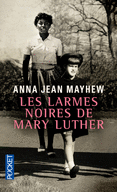LES LARMES NOIRES DE MARY LUTHER
