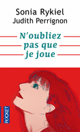 N'OUBLIEZ PAS QUE JE JOUE