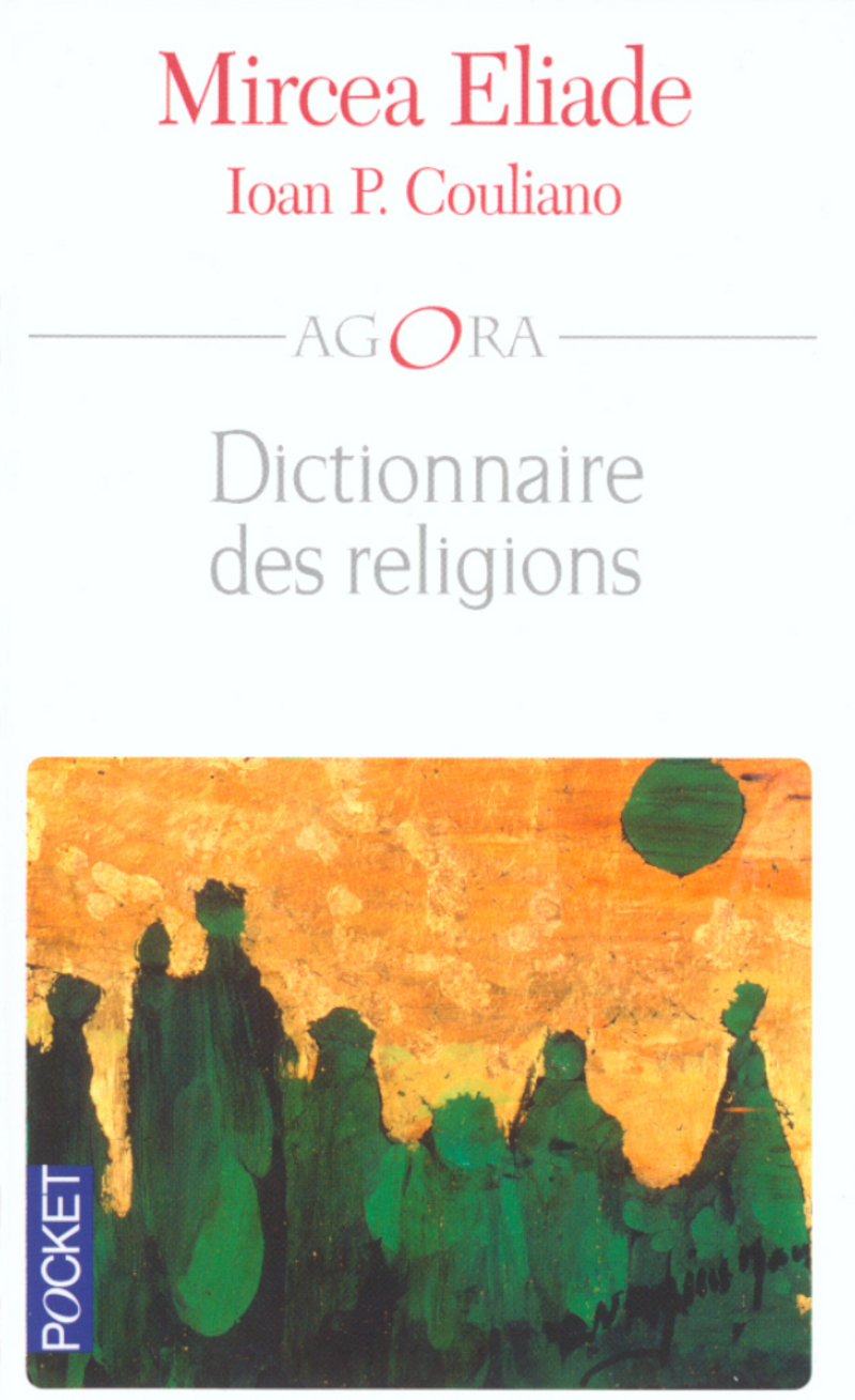 Eliade Couliano - Dictionnaire des religions