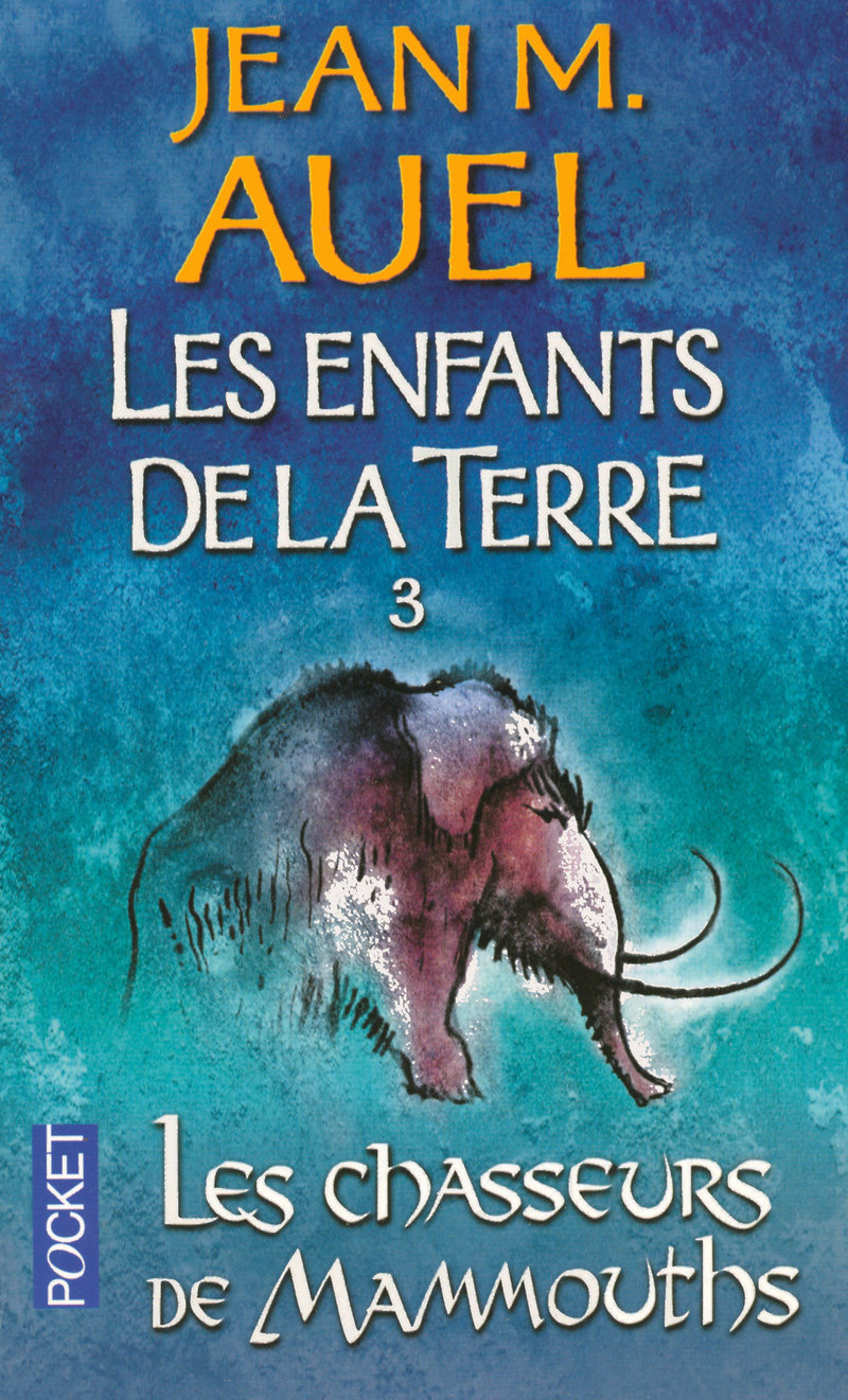 Les Chasseurs De Mammouths Jean M Auel
