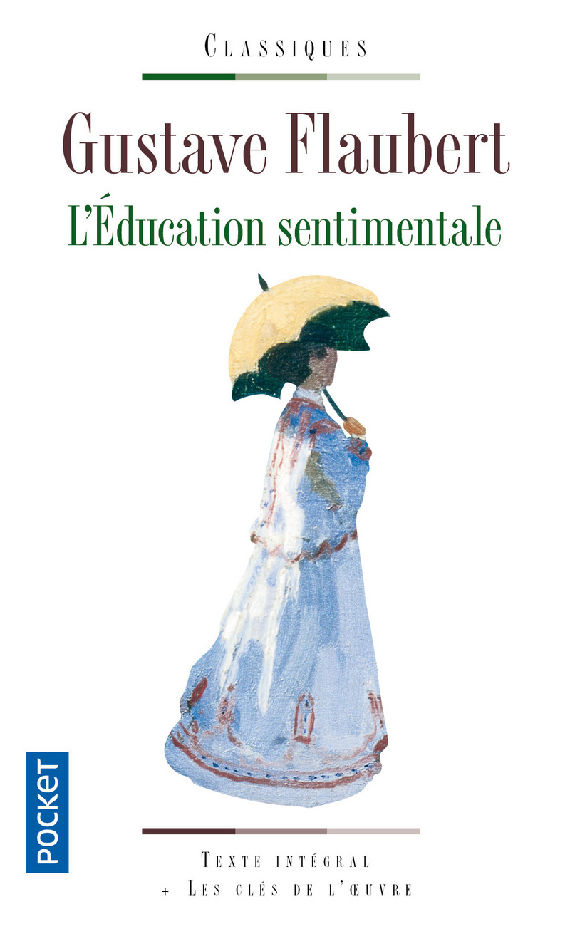 L�ÉDUCATION SENTIMENTALE Gustave FLAUBERT Classiques