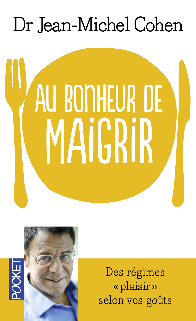 AU BONHEUR DE MAIGRIR - Jean-Michel COHEN
