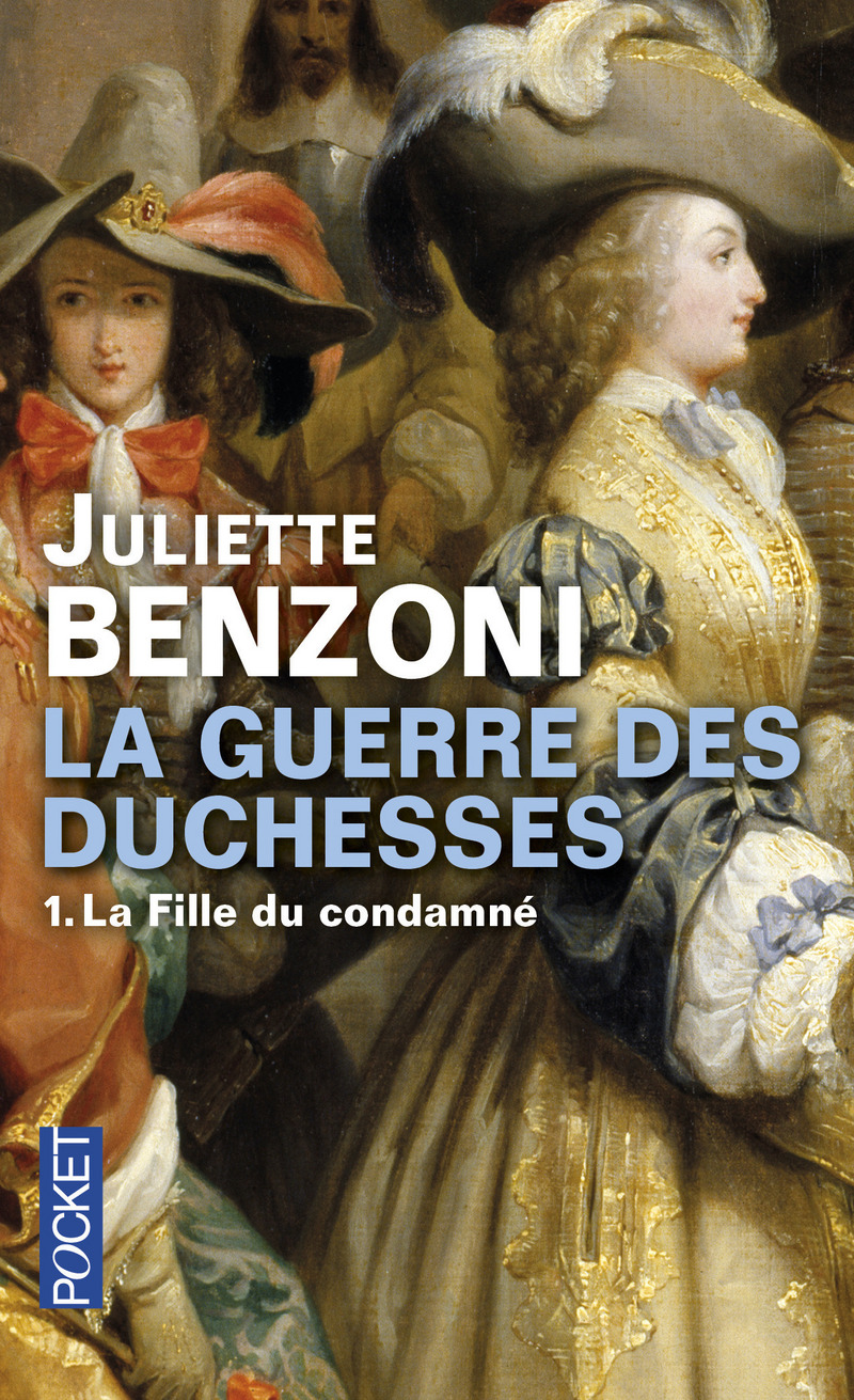 LA GUERRE DES DUCHESSES - Juliette BENZONI - Romans féminins