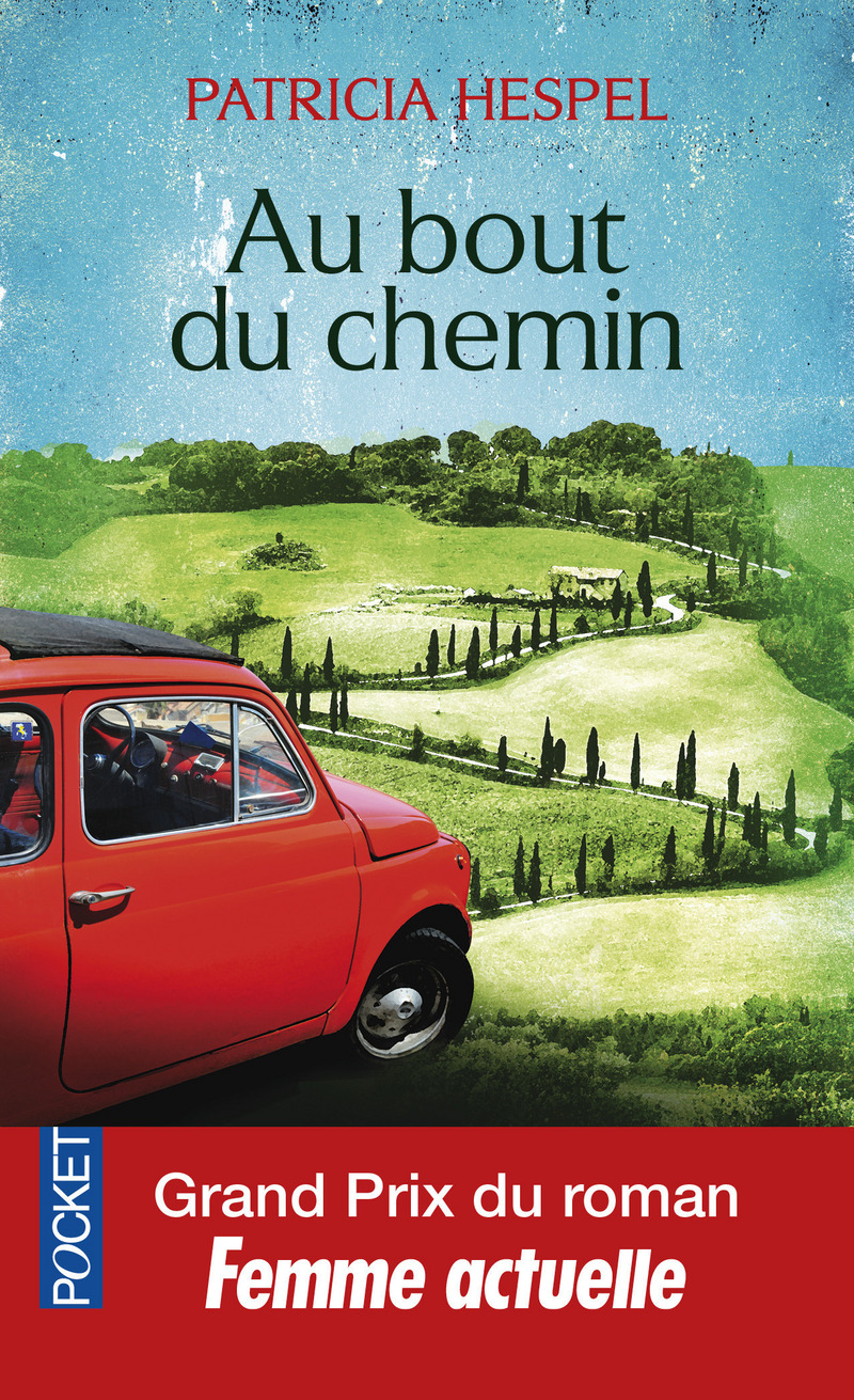 AU BOUT DU CHEMIN Patricia HESPEL Romans français